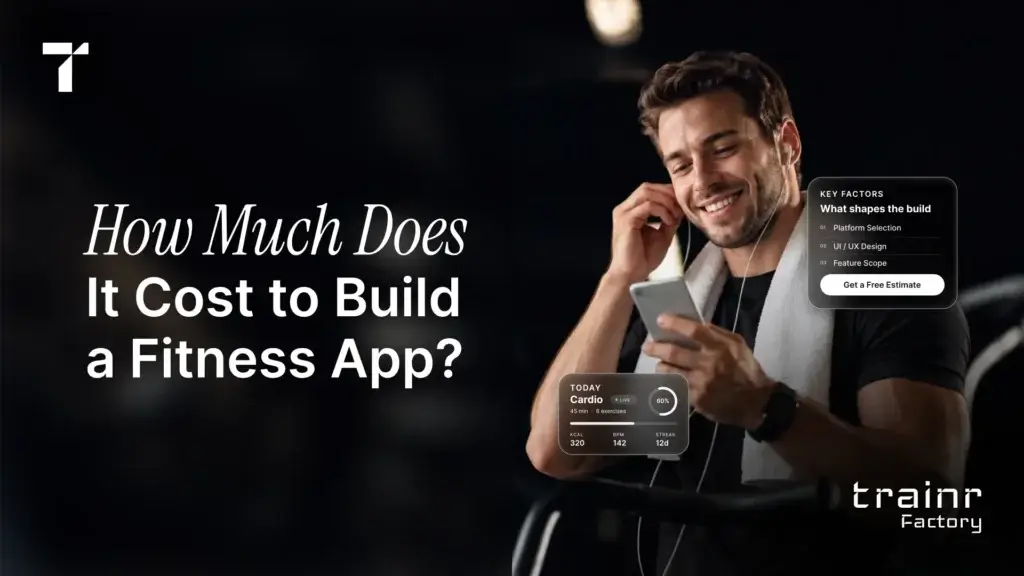 How Much Does It Cost To Build a Fitness App
